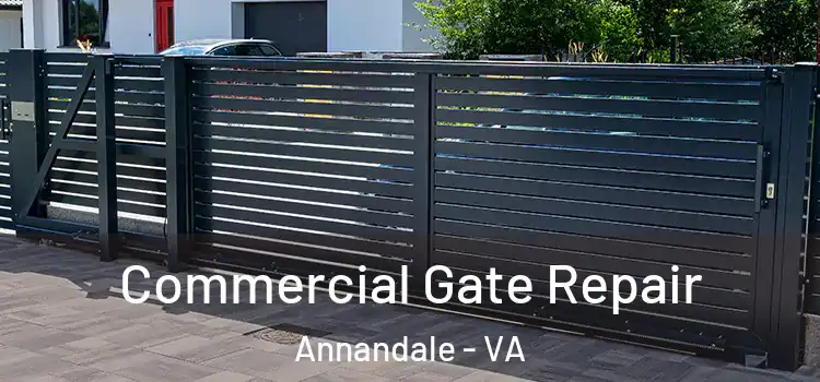 Commercial Gate Repair Annandale - VA