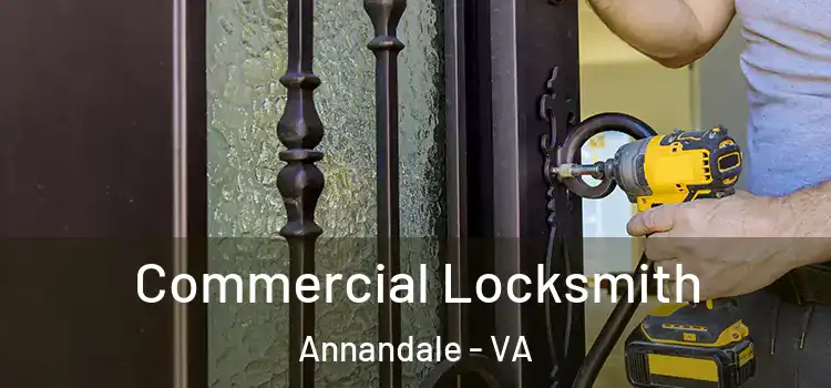 Commercial Locksmith Annandale - VA