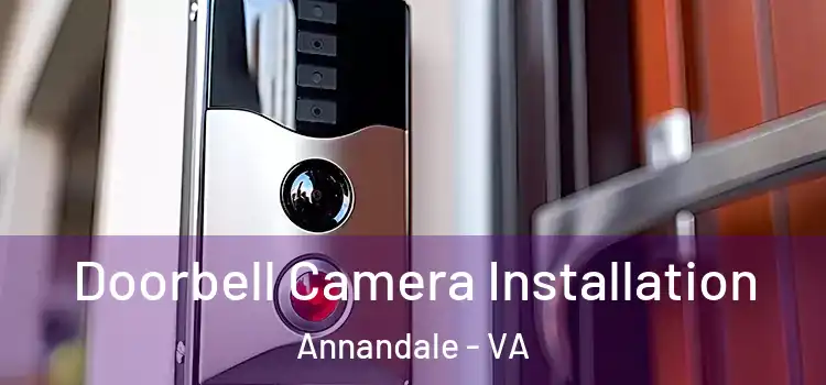  Doorbell Camera Installation Annandale - VA