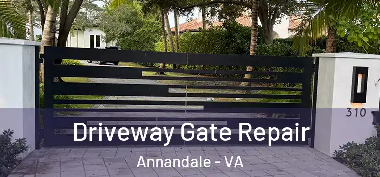 Driveway Gate Repair Annandale - VA