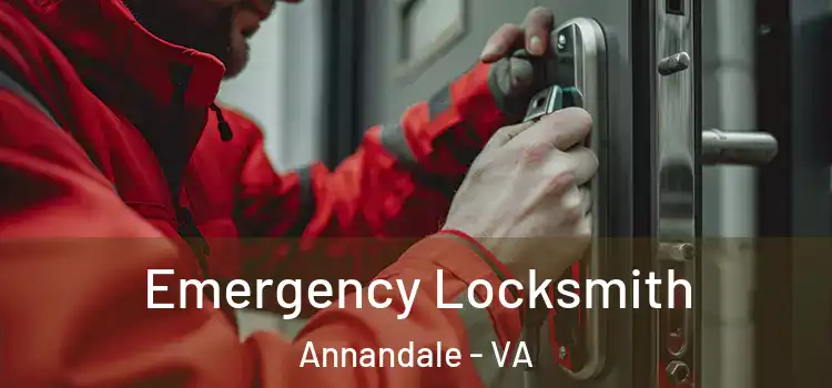 Emergency Locksmith Annandale - VA