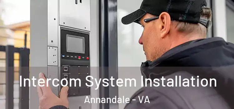 Intercom System Installation Annandale - VA