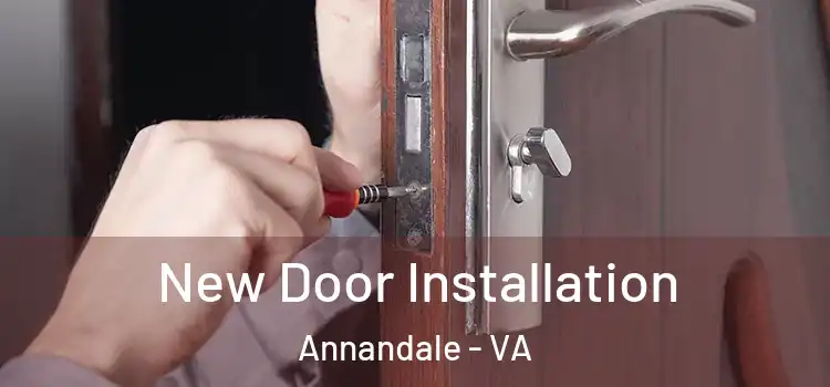 New Door Installation Annandale - VA