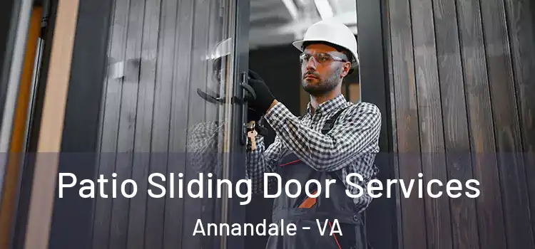 Patio Sliding Door Services Annandale - VA