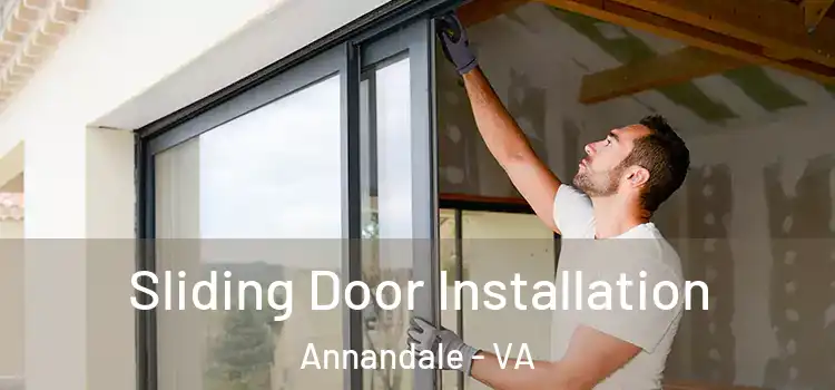 Sliding Door Installation Annandale - VA